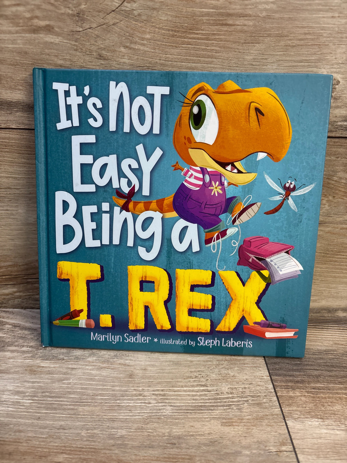It's Not Easy Being a T. Rex Hardcover Book