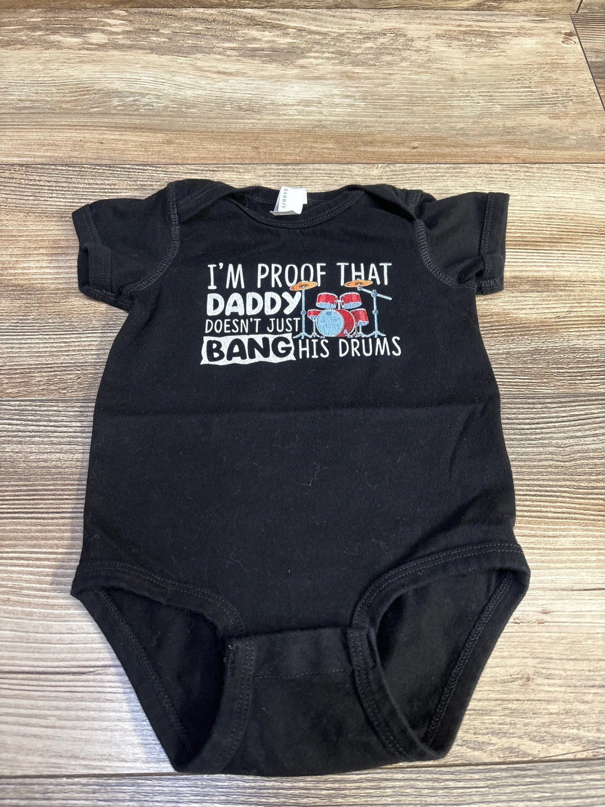 Rabbit Skins 'I'm Proof That Daddy Doesn't Just Bang His Drums' Bodysuit Black sz 12m