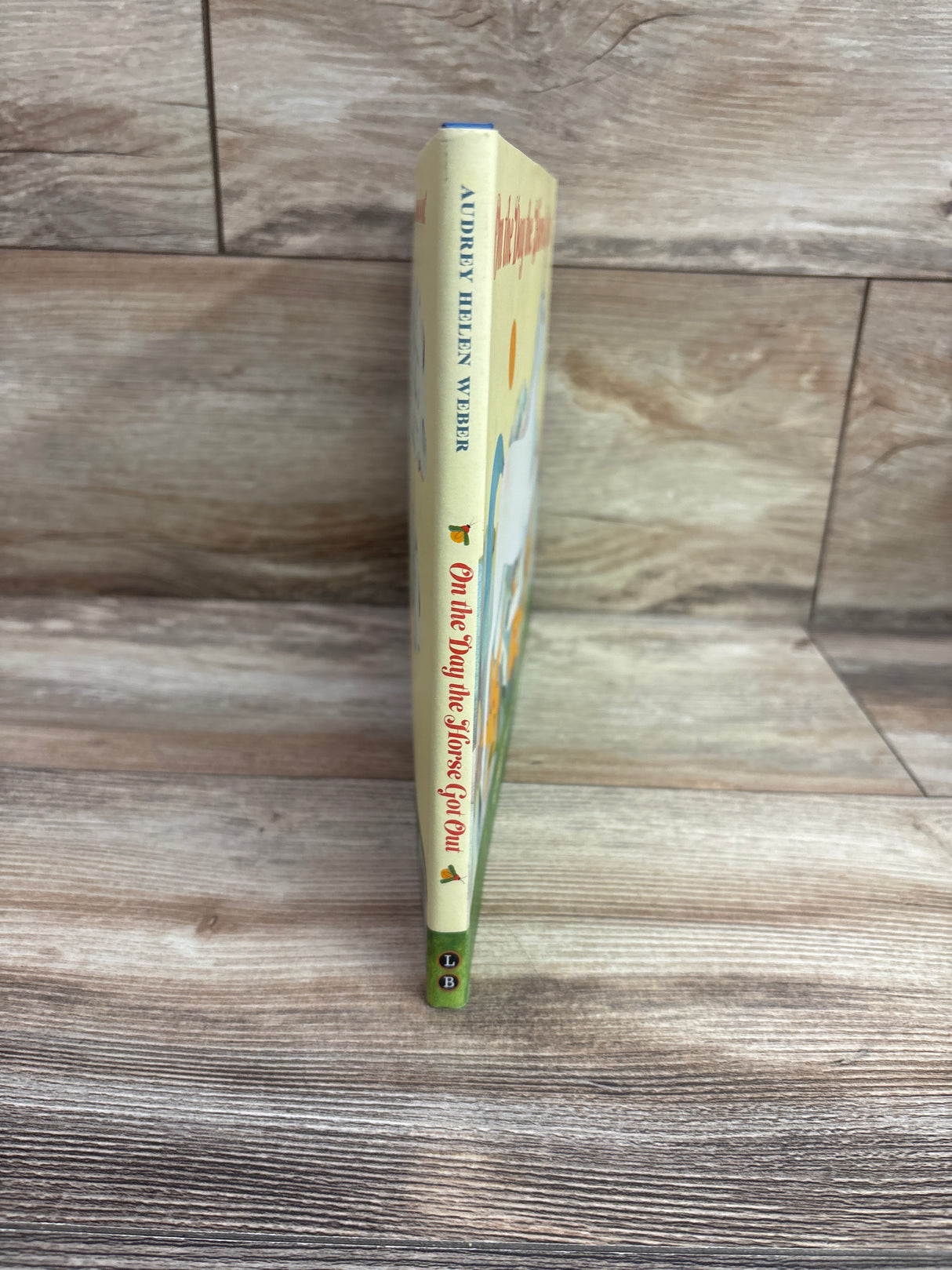On the Day the Horse Got Out Hardcover Book