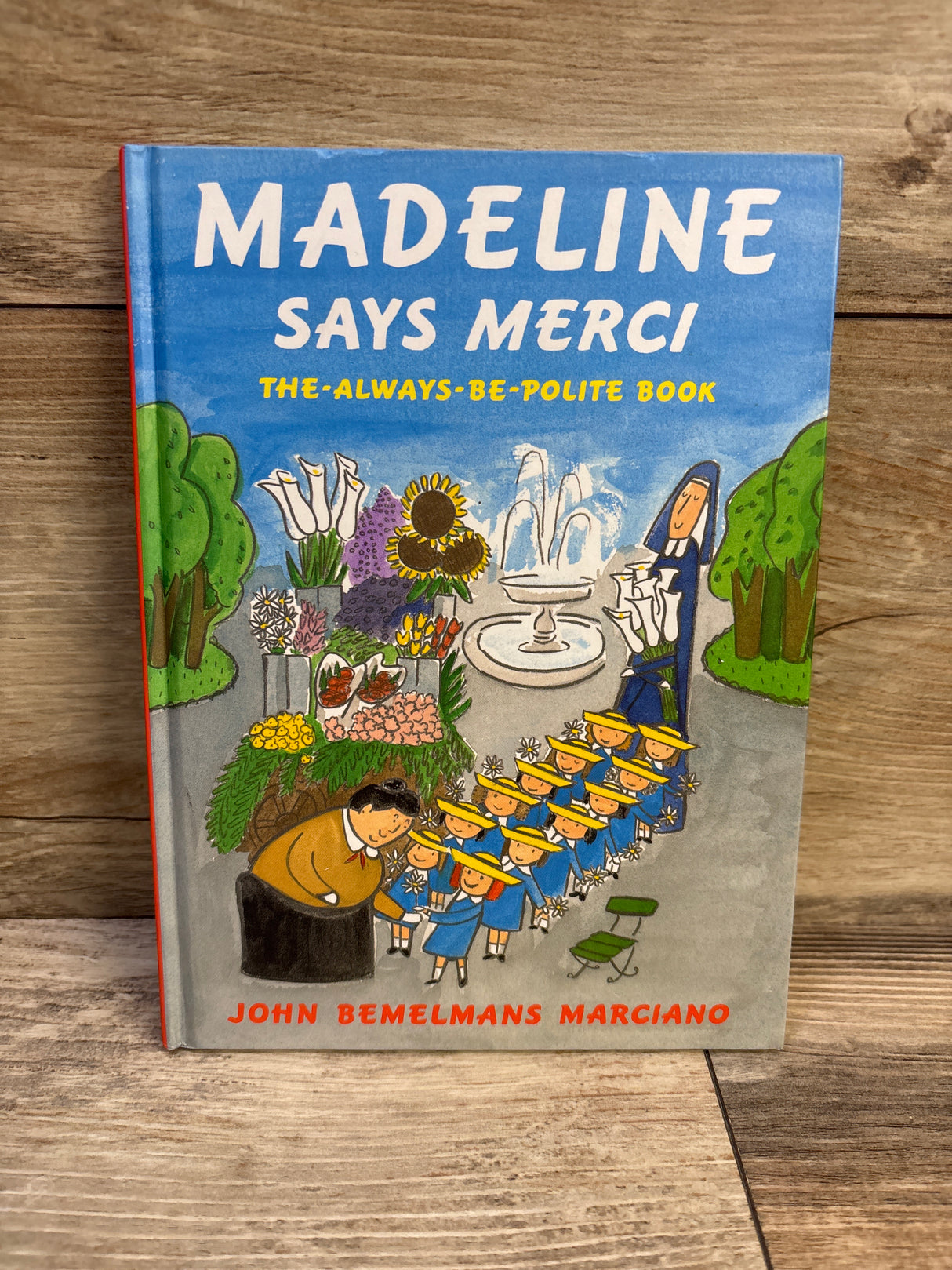 Madeline Says Merci: The Always-Be-Polite Book Hardcover Book