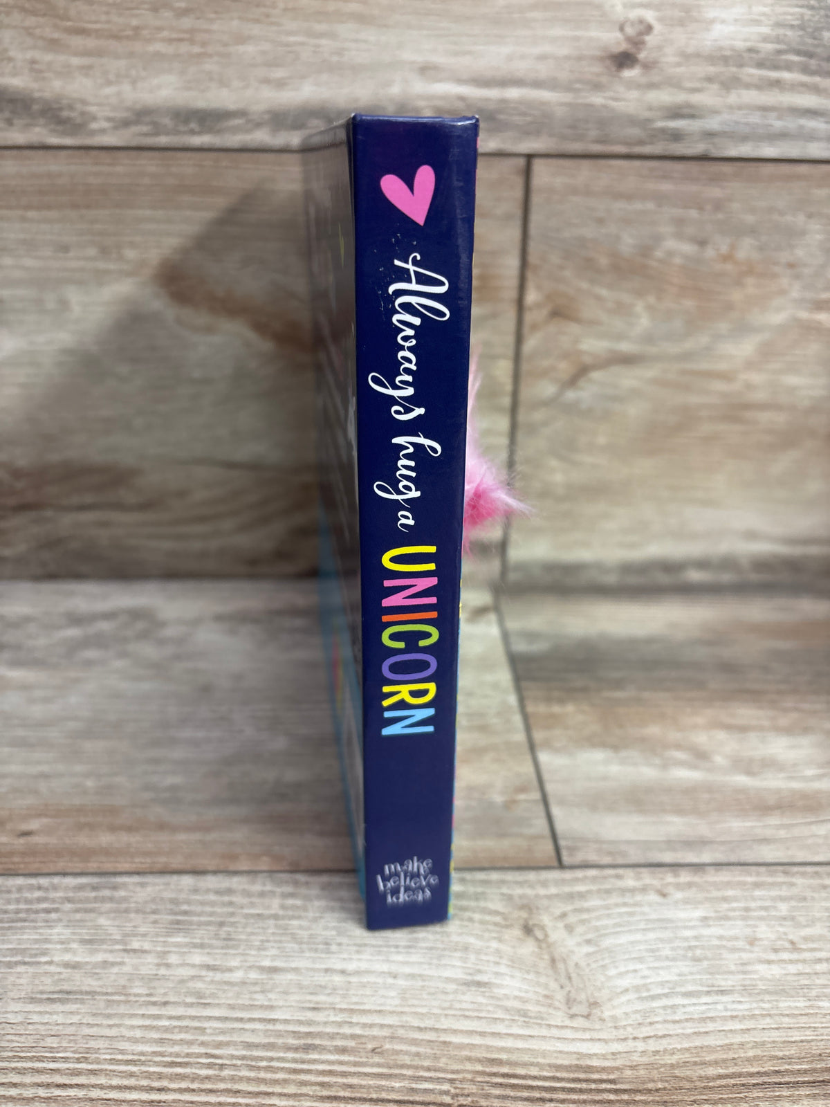 Always Hug a Unicorn Board Book