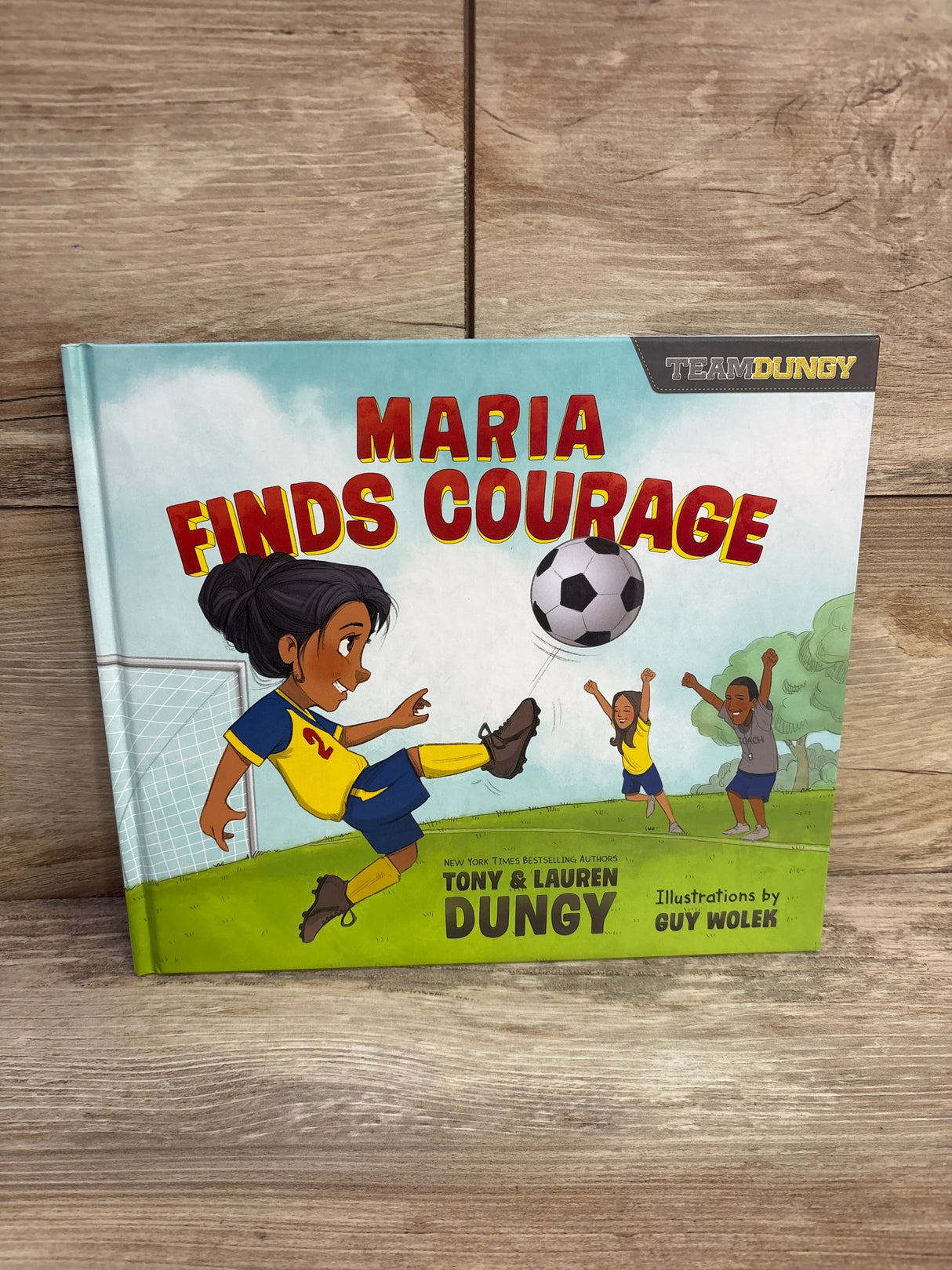 Maria Finds Courage: A Team Dungy Story About Soccer Hardcover Book - Me n Mommy To Be