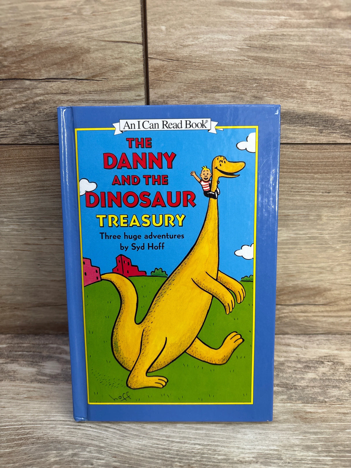 The Danny and the Dinosaur Treasury: Three Huge Adventures Hardcover Book