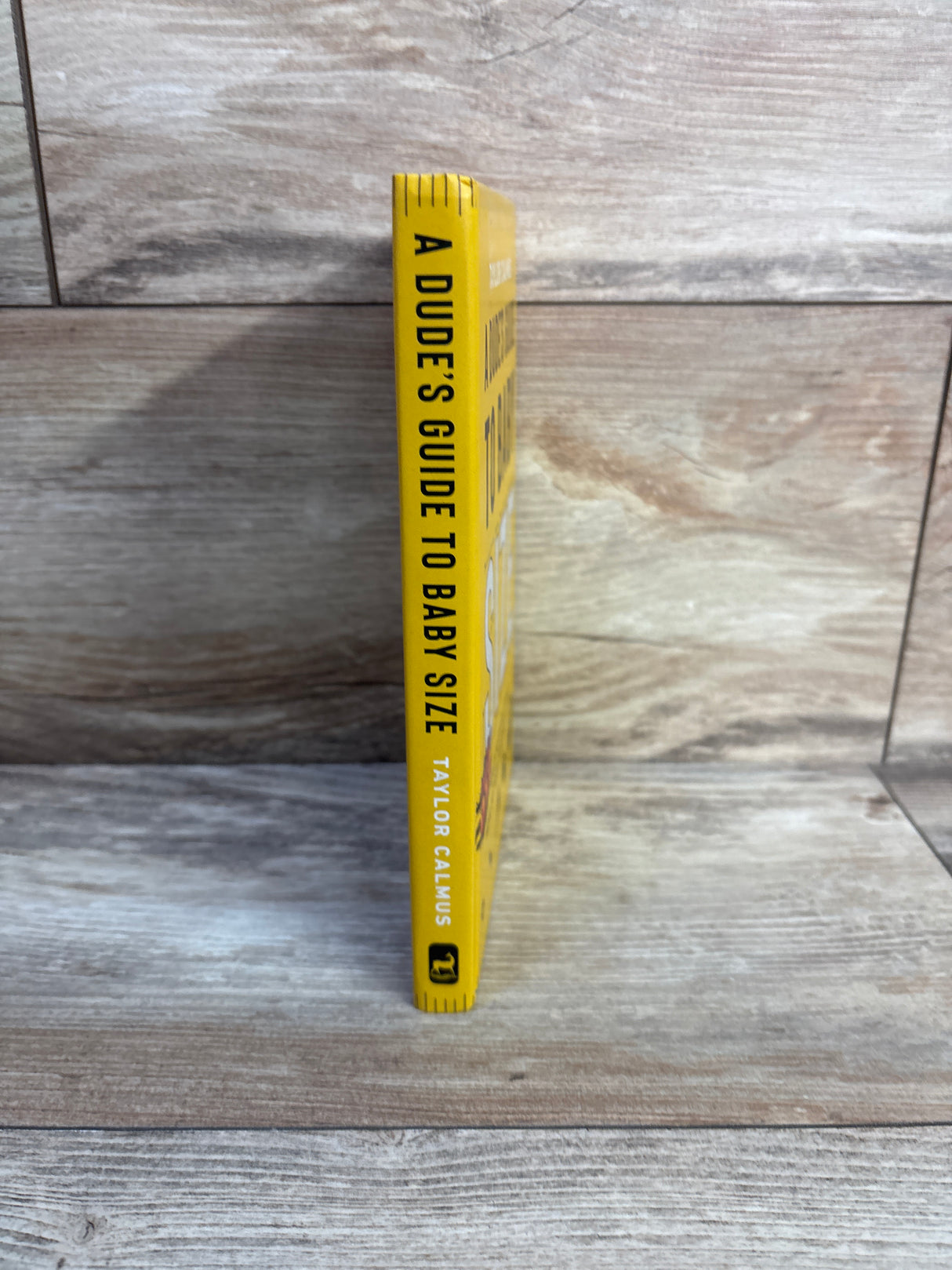 A Dude's Guide to Baby Size - Dads-to-Be Hardcover Book
