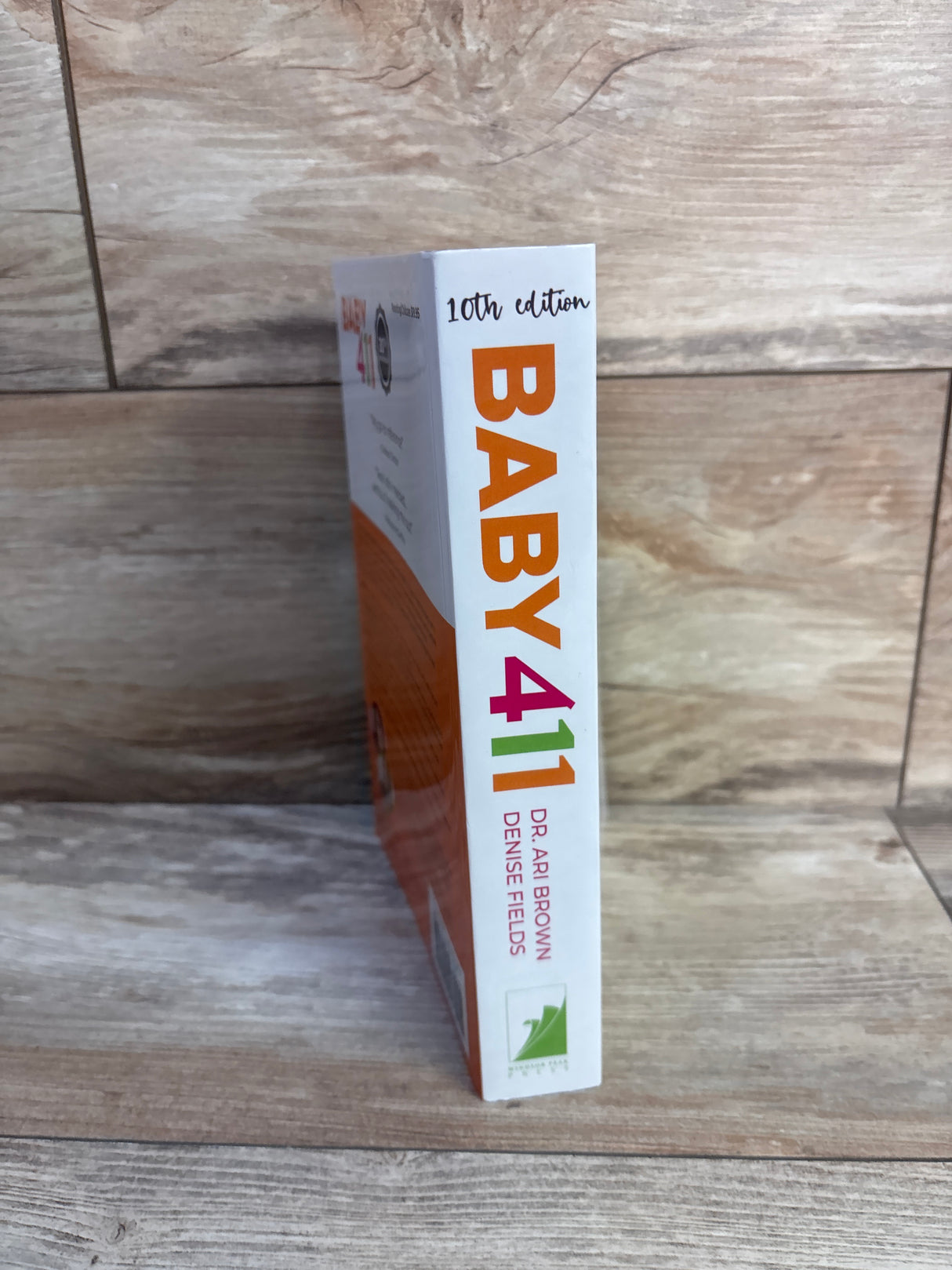 Baby 411: Your Baby, Birth to Age 1 Paperback Book