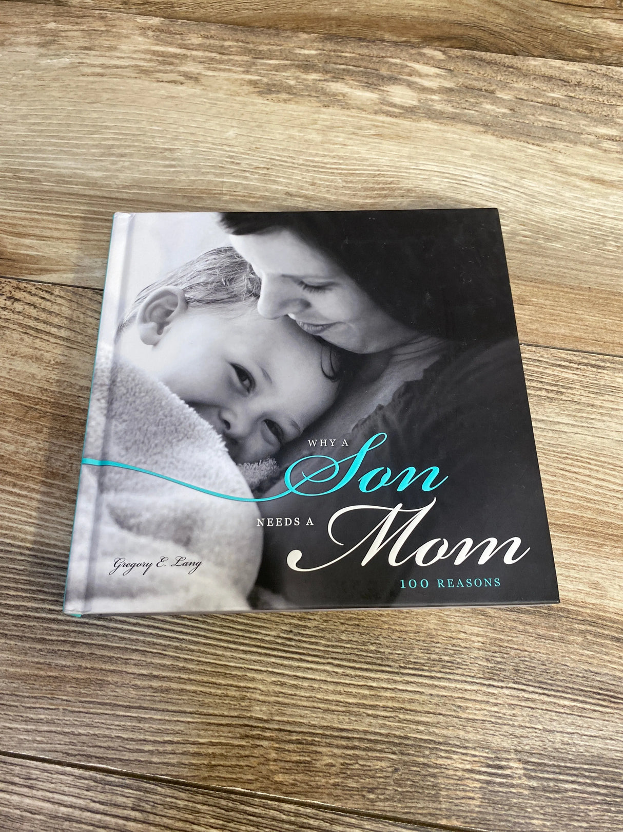 Why a Son Needs a Mom: 100 Reasons Hardcover Book - Me n Mommy To Be