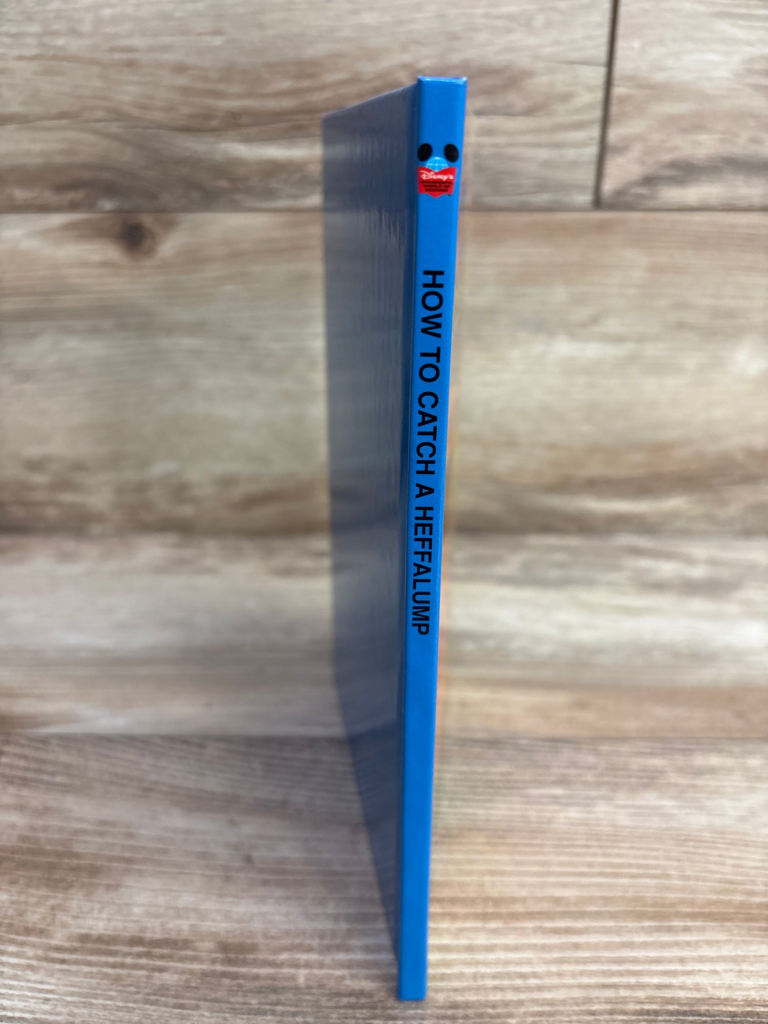 How To Catch A Heffalump Hardcover Book