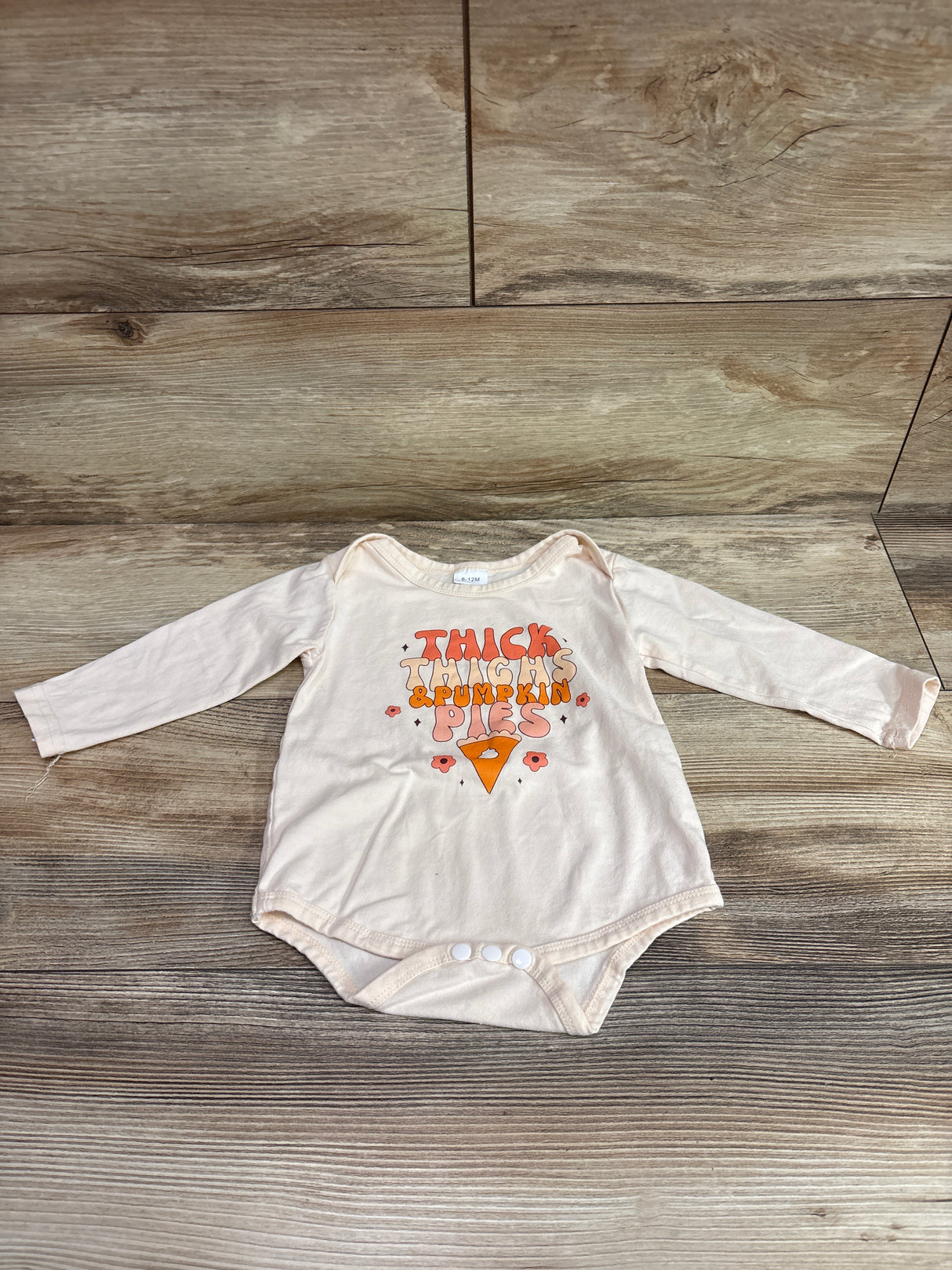 Thick Thighs & Pumpkin Pies Bodysuits Ivory sz 6-12m