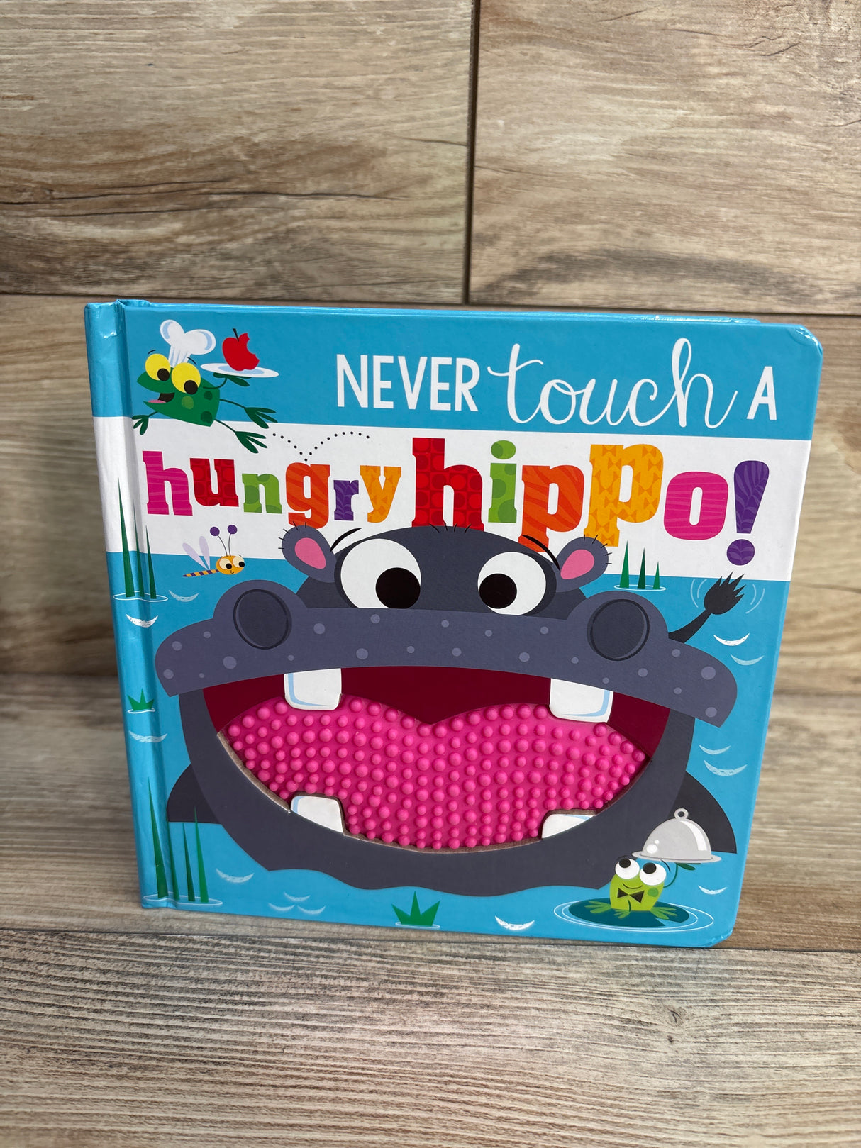 Never Touch a Hungry Hippo! Touch-and-Feel Board Book