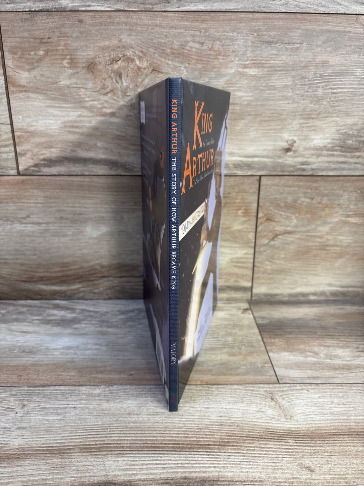 King Arthur The Story of How Arthur Became King 10 Minute Classics Hardcover Book