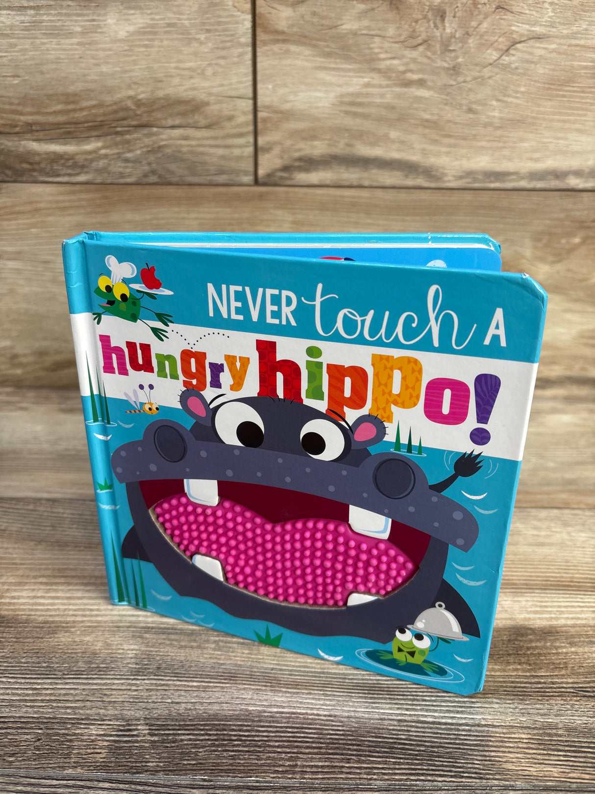 Never Touch a Hungry Hippo! Touch-and-Feel Board Book