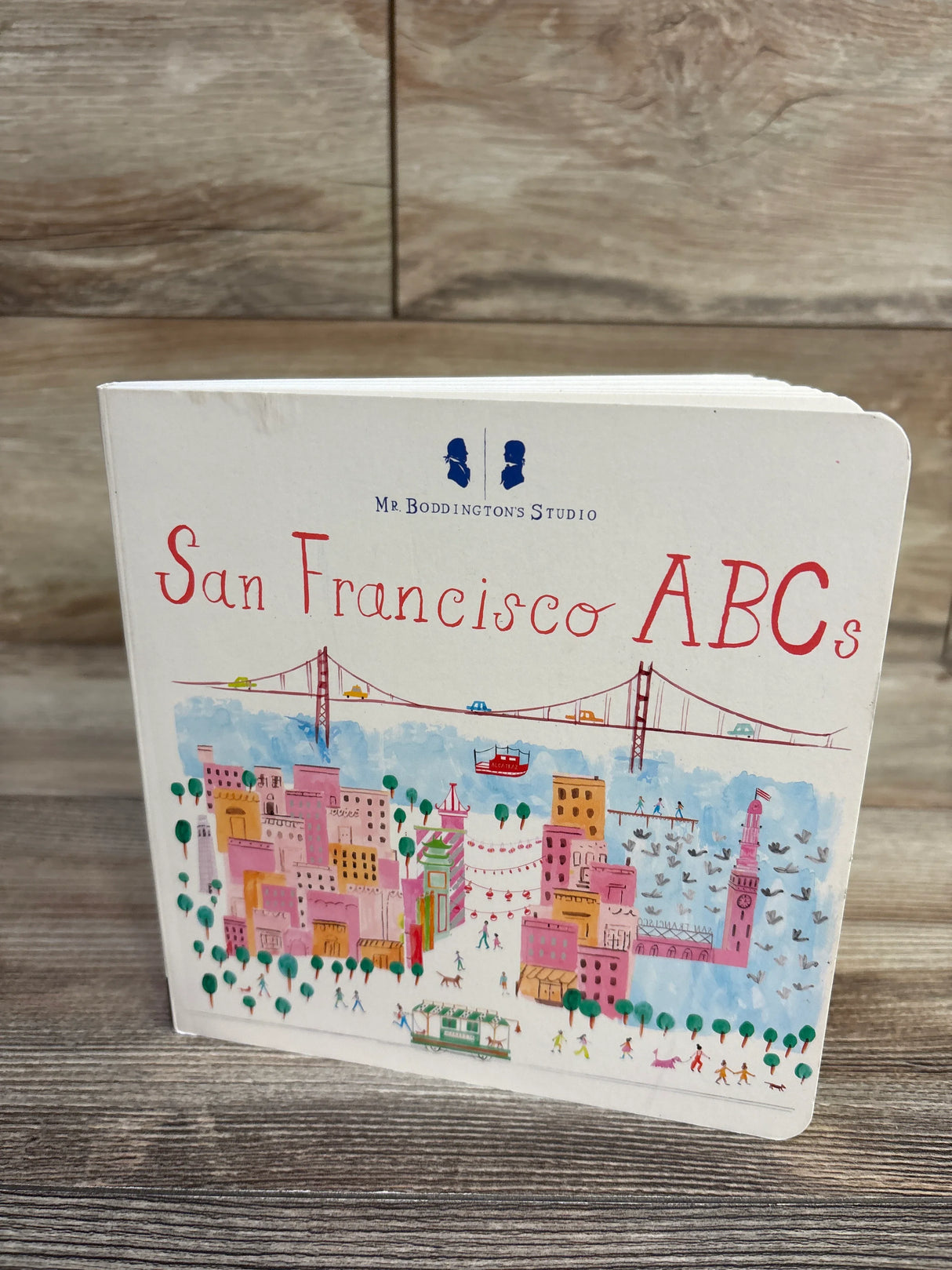 Mr. Boddington's Studio: San Francisco ABCs Board Book