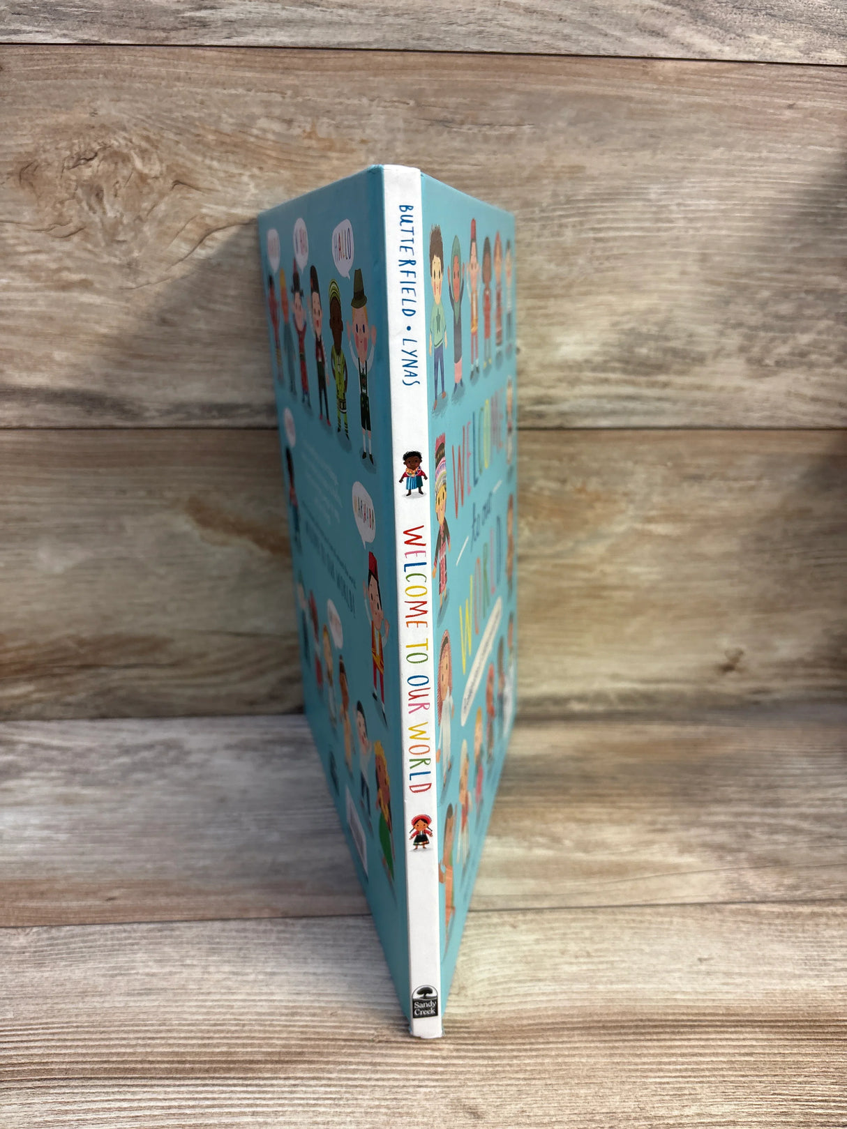 Welcome to Our World A Celebration of Children Everywhere! Hardcover Book