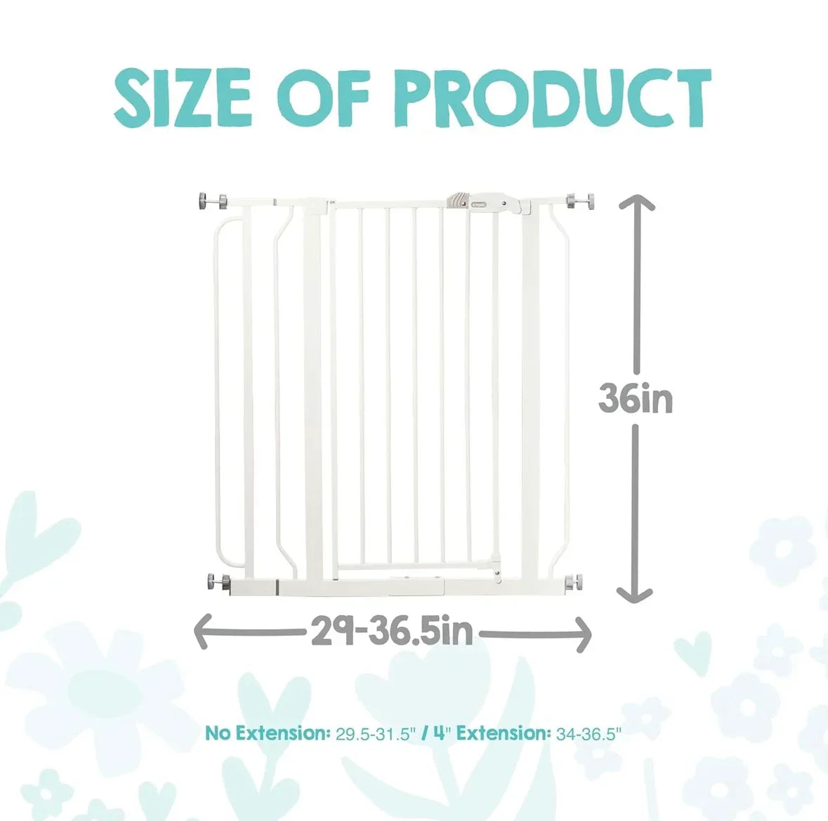 diagram showing baby gate dimensions: 36 in tall and adjustable 29 to 36.5 in wide; no extension 29.5 to 31.5 in; 4 in extension 34 to 36.5 in