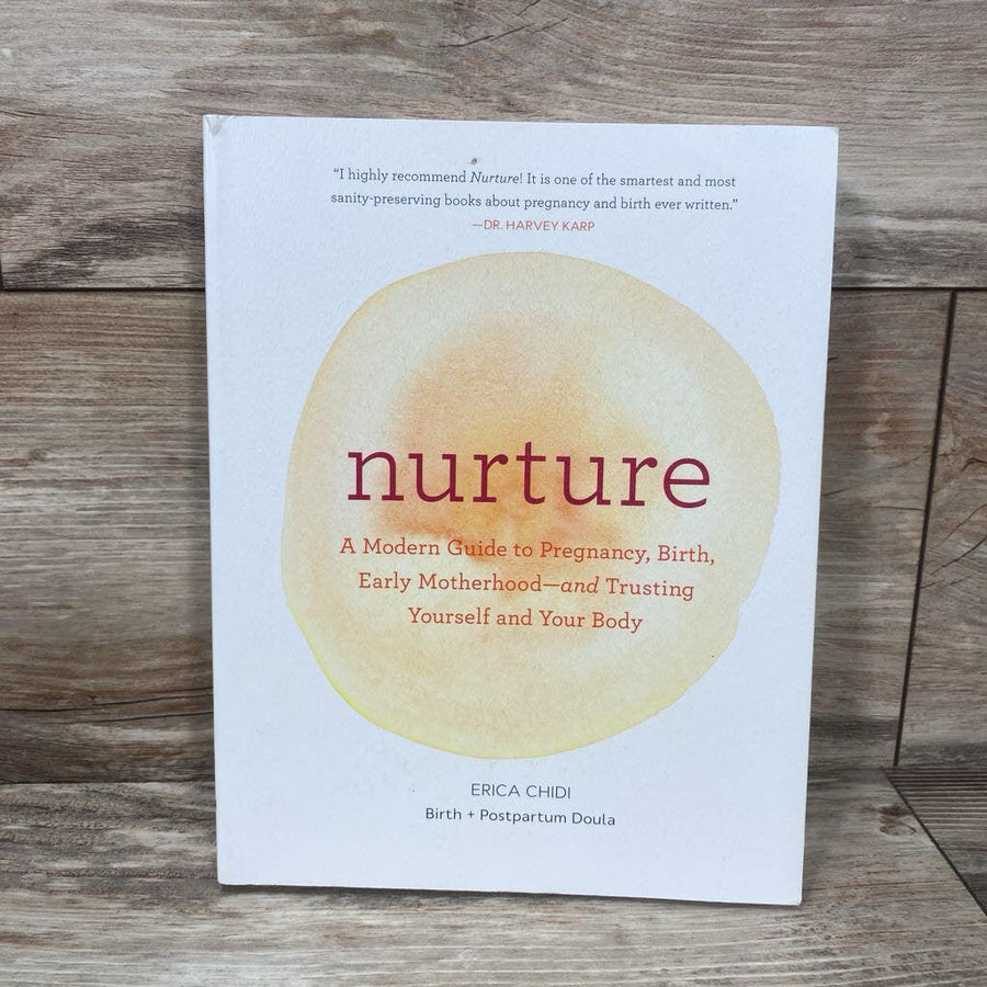 Nurture: A Modern Guide to Pregnancy, Birth, Early Motherhood Paperback Book - Me 'n Mommy To Be