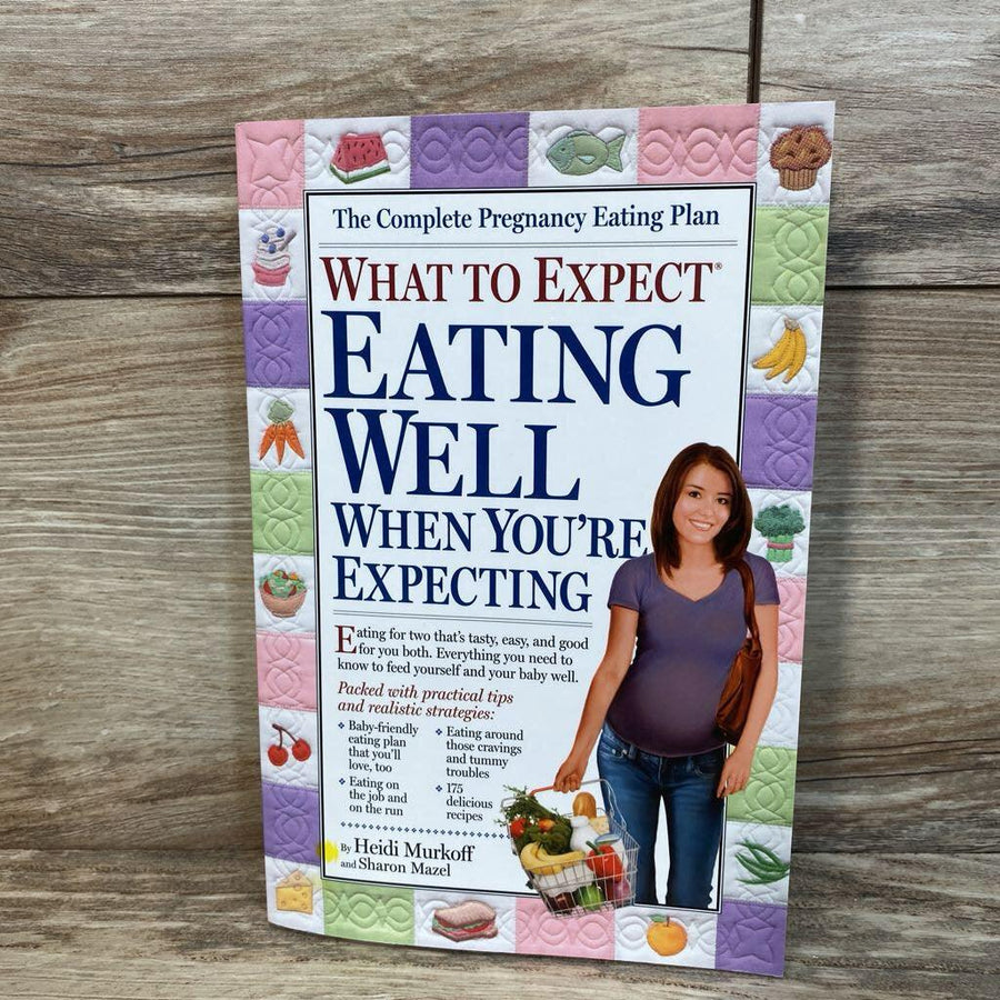 What to Expect Eating Well When You're Expecting (What to Expect) Paperback Book - Me 'n Mommy To Be