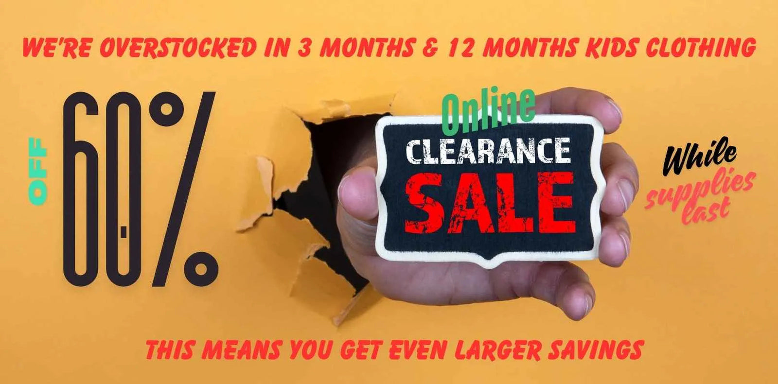Promotional banner showing online clearance: 60 percent off select 3- and 12-month kids clothing while supplies last