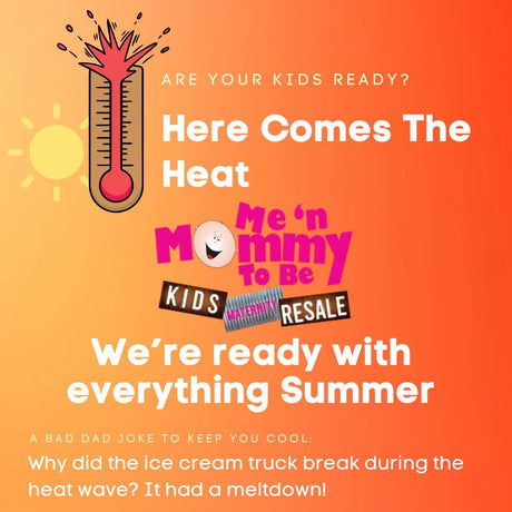 Promotional banner showing headline ‘Here Comes The Heat’ and ‘We’re ready with everything Summer’, Me n Mommy To Be logo, sun and thermometer graphics