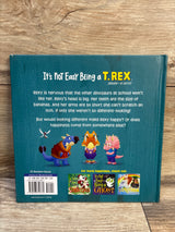 It's Not Easy Being a T. Rex Hardcover Book
