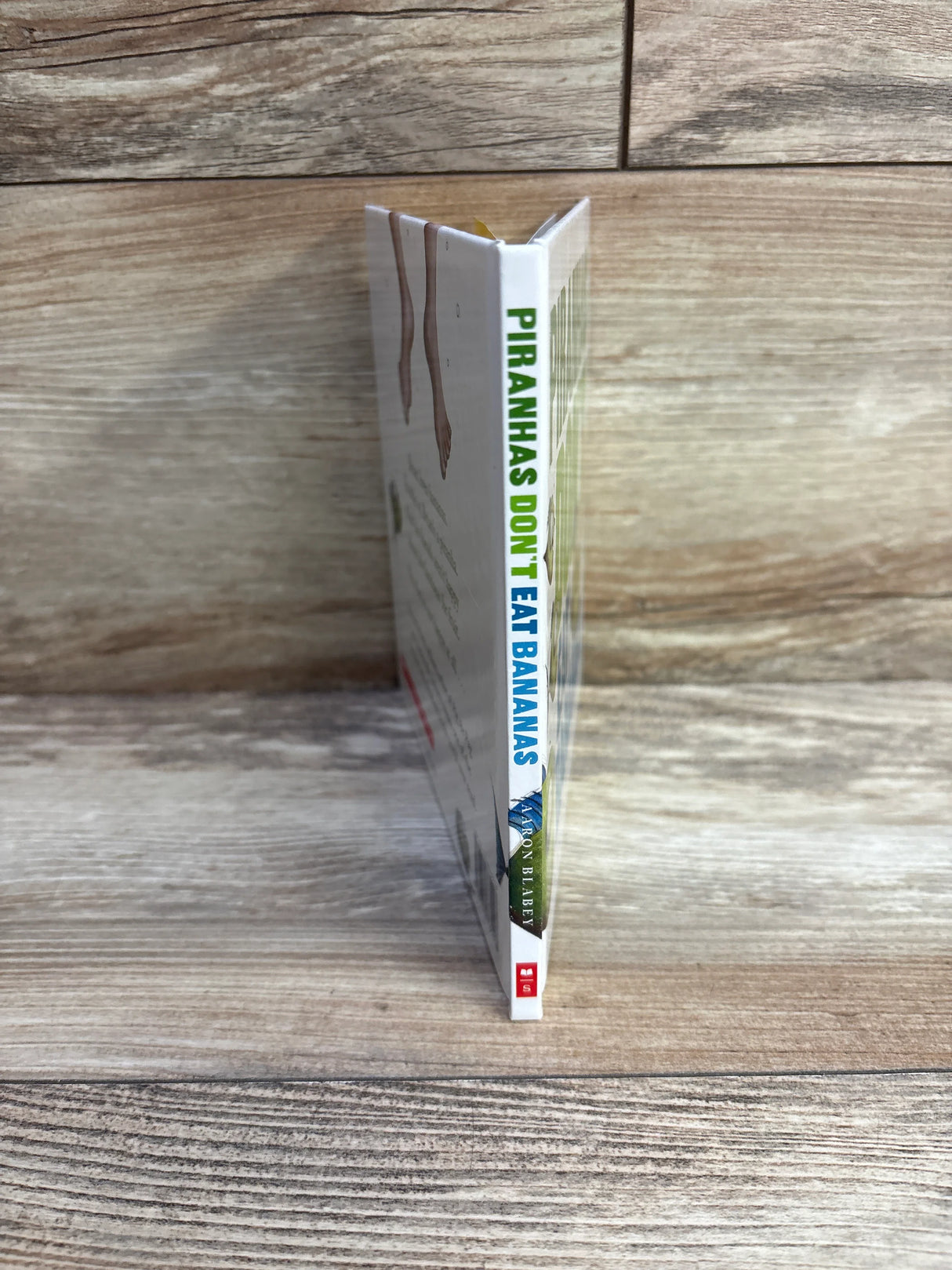 Piranhas Don't Eat Bananas Hardcover Book