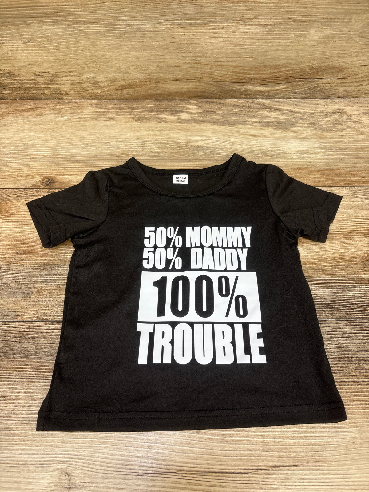 Shein 50% Mommy 50% Daddy 100% Trouble Shirt Black sz 12-18m