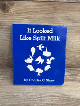 It Looked Like Spilt Milk Board Book