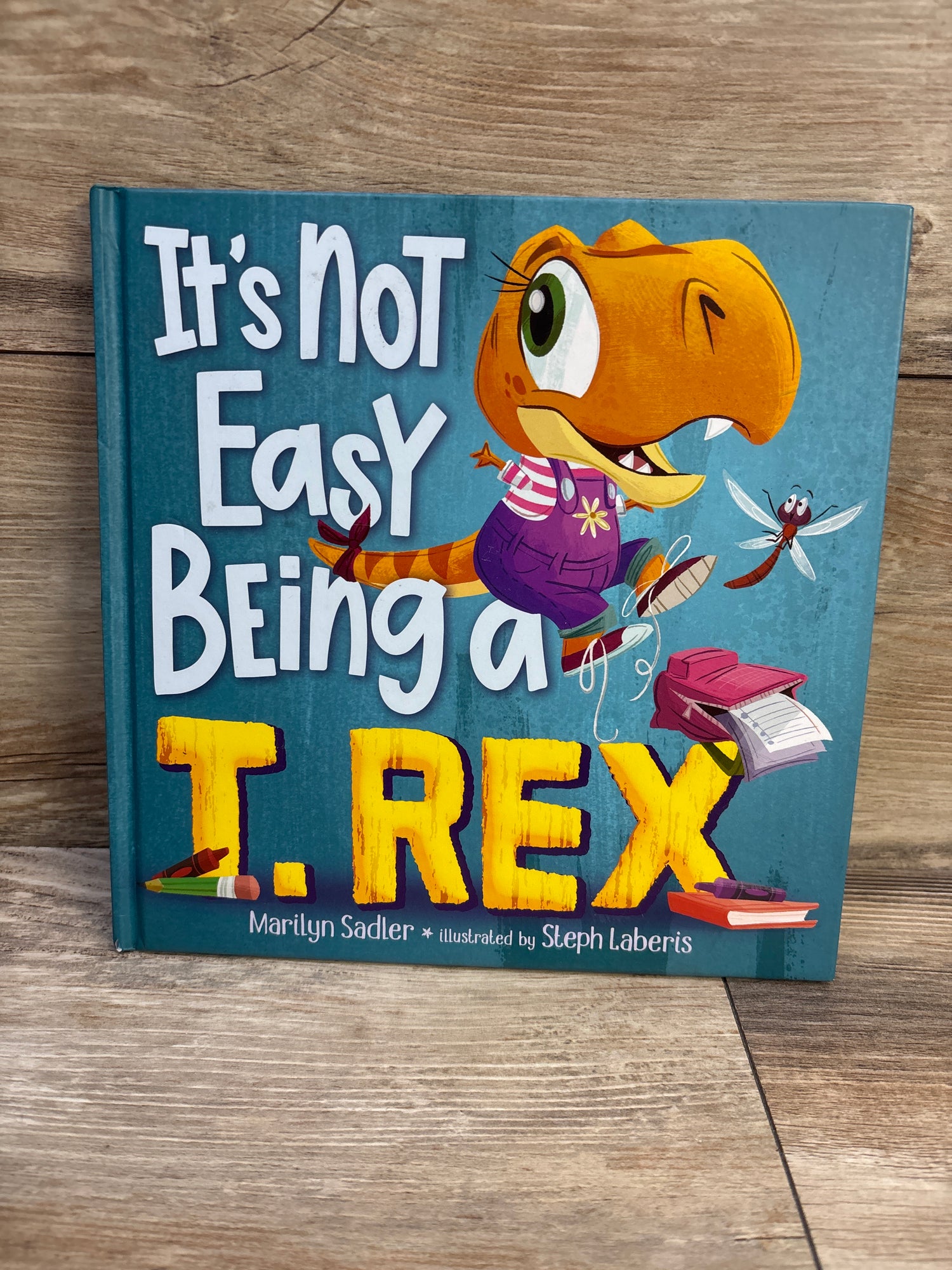 It's Not Easy Being a T. Rex Hardcover Book