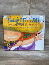 Today I Feel Silly and Other Moods That Make My Day Hardcover Book By Jamie Lee Curtis