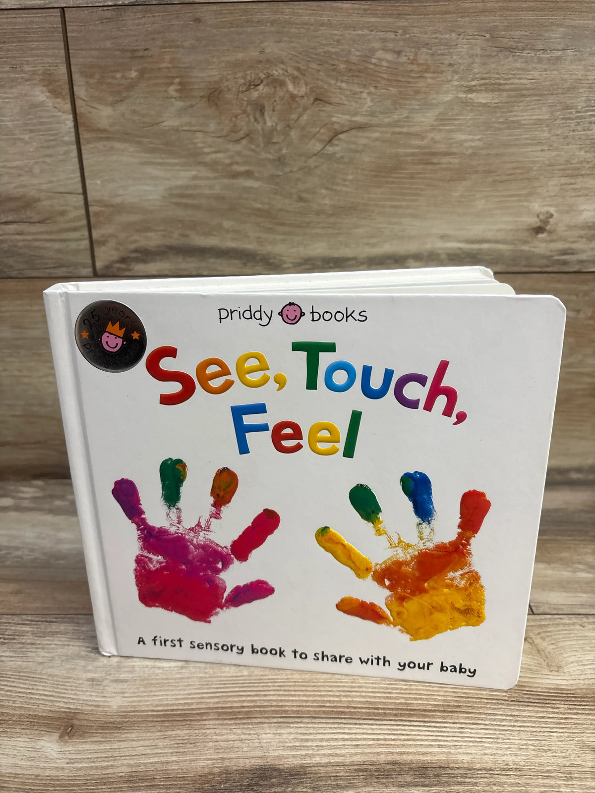 See, Touch, Feel: A First Sensory Board Book