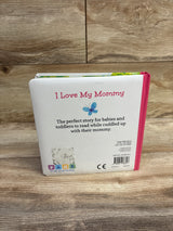 I Love My Mommy Board Book
