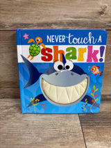 Never Touch A Shark! Board Book