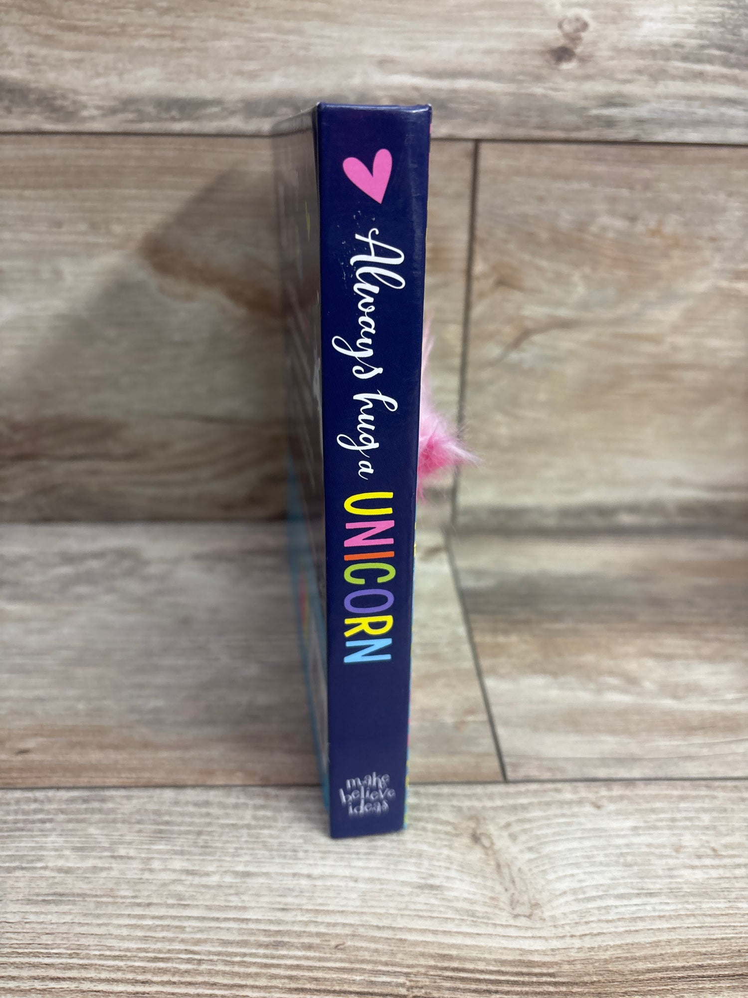 Always Hug a Unicorn Board Book