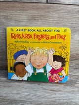 Eyes, Nose, Fingers, and Toes: A First Book All About You Board Book