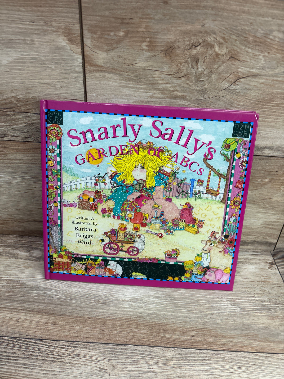 Snarly Sally's Garden Of Abc's Hardcover Book