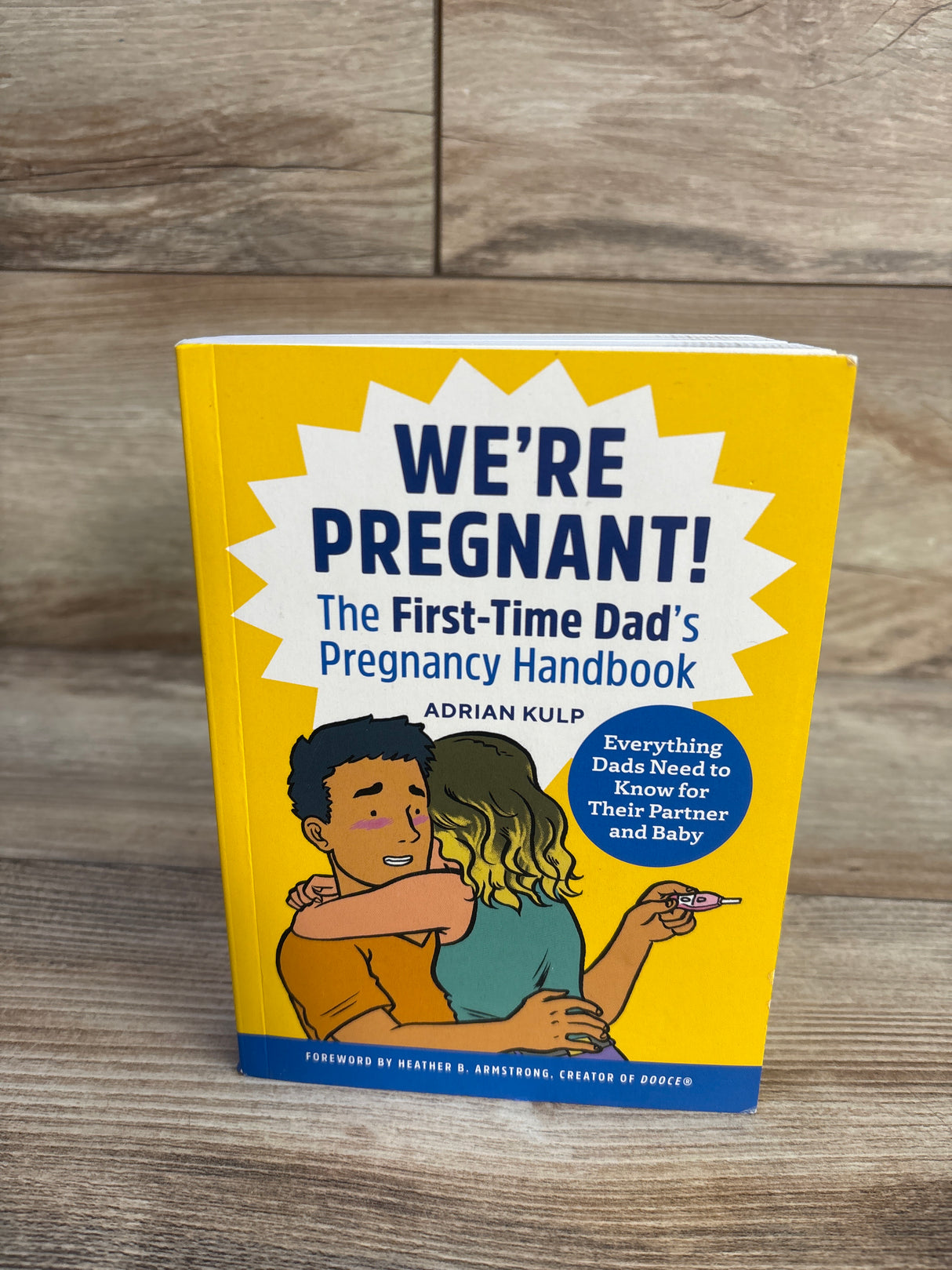 We're Pregnant! The First Time Dad's Pregnancy Handbook Paperback Book