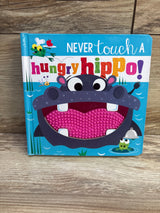 Never Touch a Hungry Hippo! Board Book