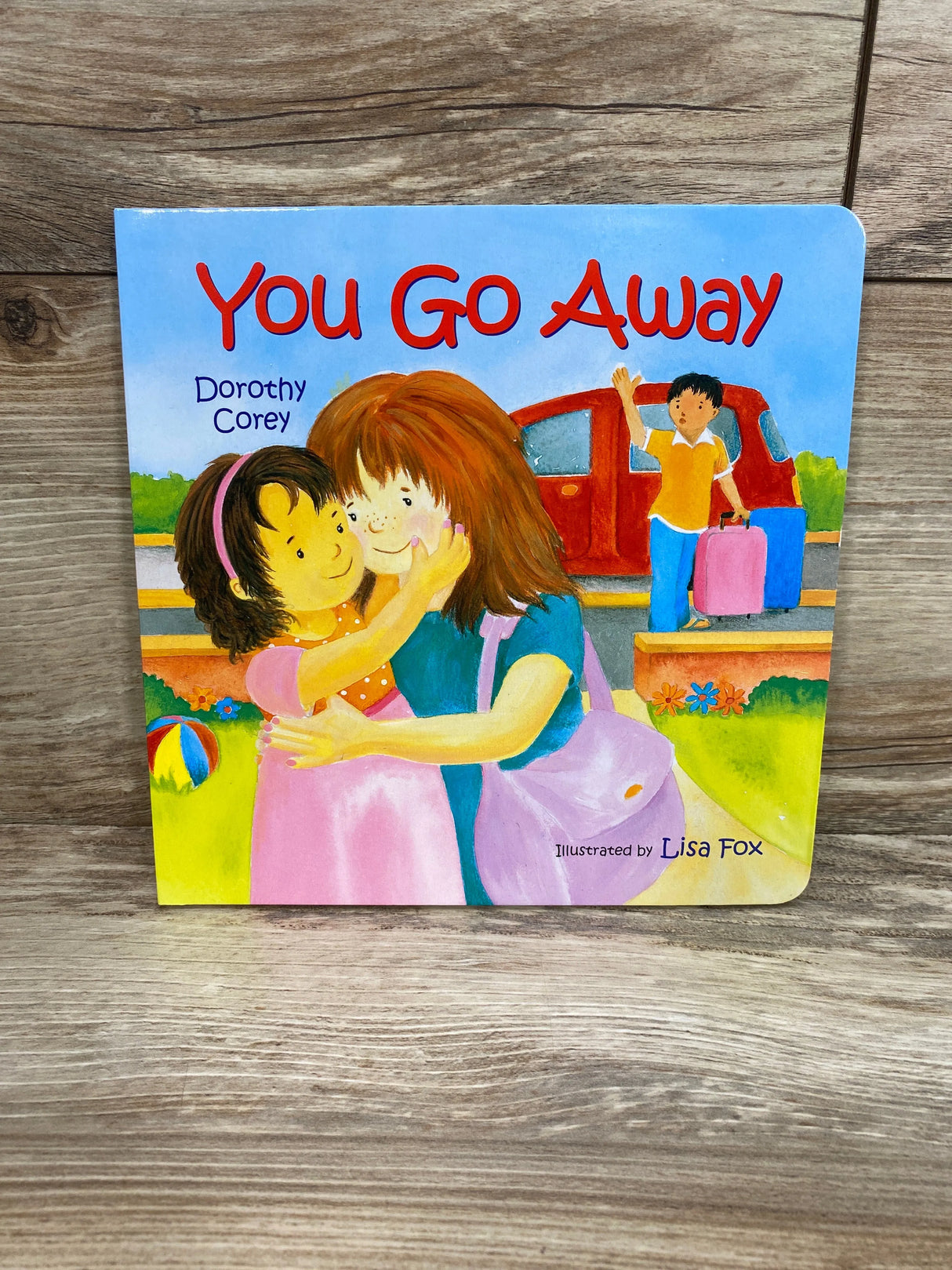 You Go Away Board Book