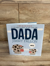 Your Baby's First Word Will Be Dada Hardcover Book By Jimmy Fallon
