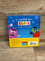 Never Touch A Shark! Board Book