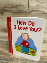 How Do I Love You? Board Book