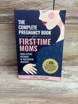 The Complete Pregnancy Book for First-Time Moms Paperback Book