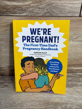 We're Pregnant! The First Time Dad's Pregnancy Handbook Paperback Book