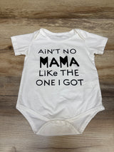 NZRVAWS Ain't No Mama Like The One I Got Bodysuit White sz 12-18m