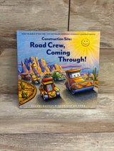 Construction Site: Road Crew Coming Through! Hardcover Book
