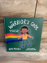 The Warrior's Code And How I Live It Every Day Hardcover Book