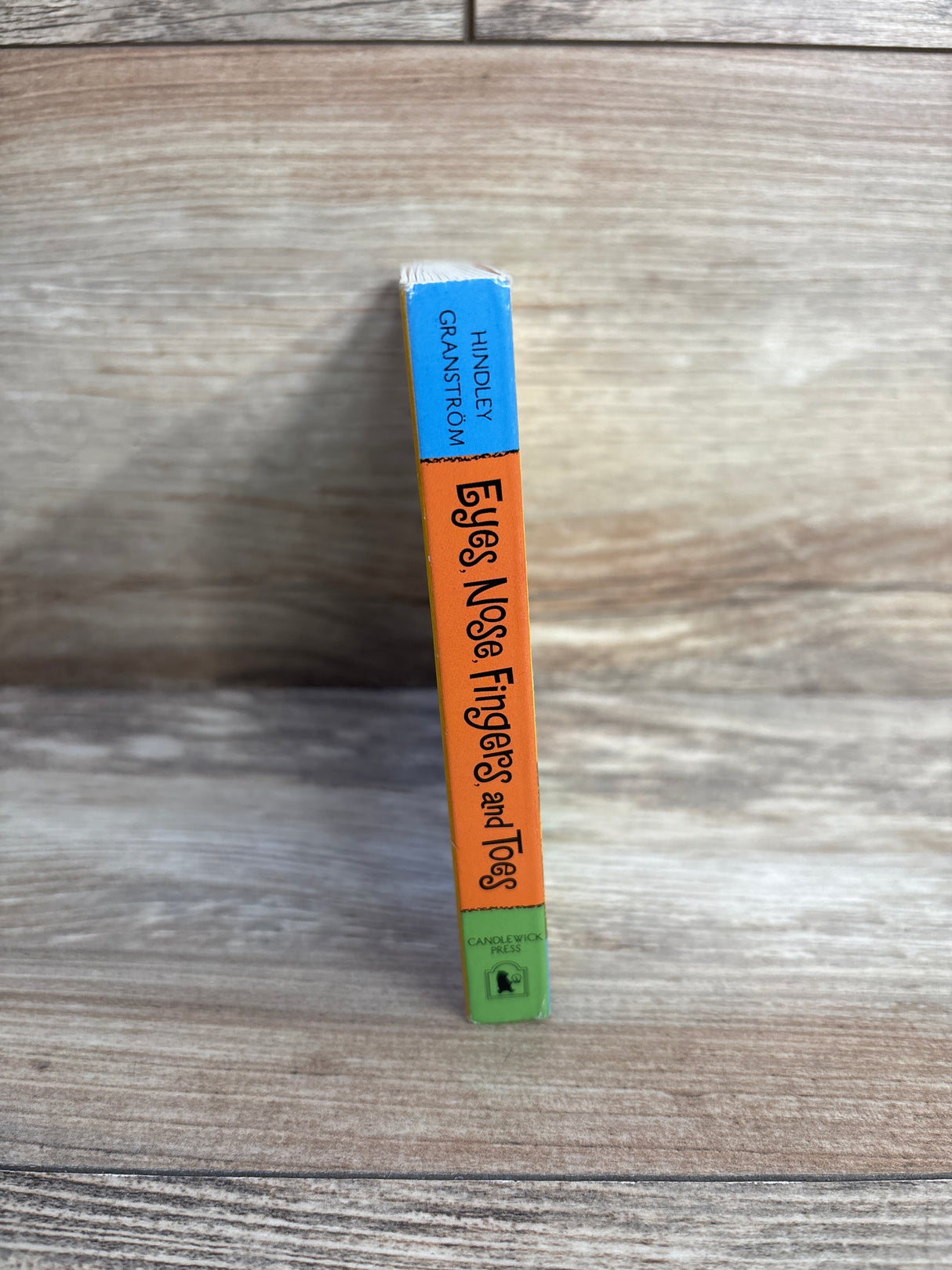 Eyes, Nose, Fingers, and Toes: A First Book All About You Board Book