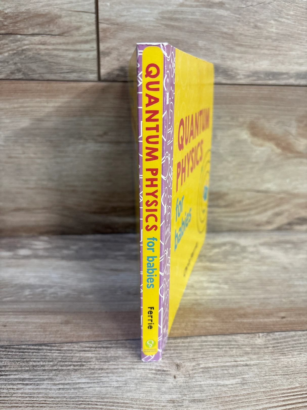 Quantum Physics for Babies Board Book