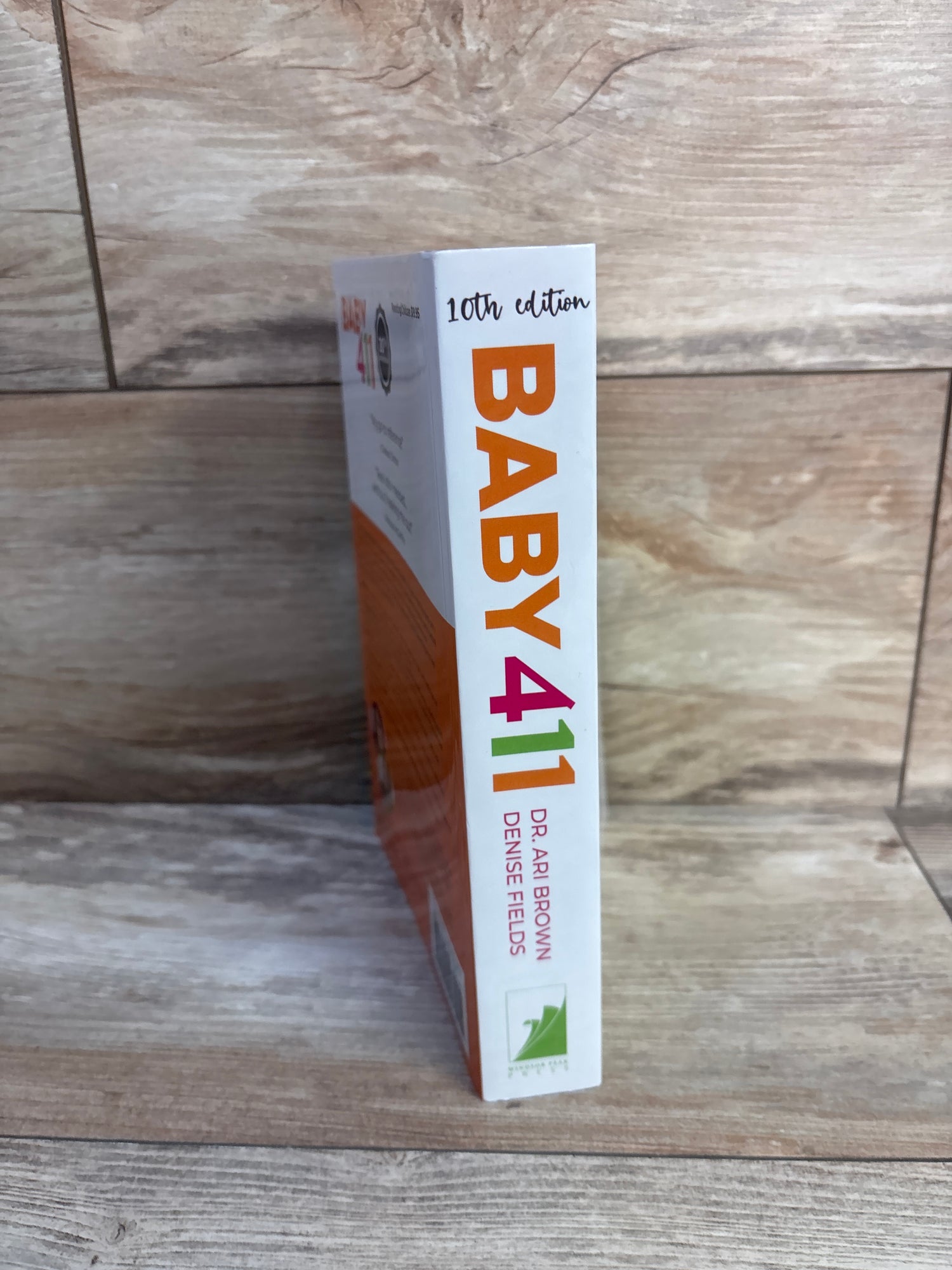 Baby 411: Your Baby, Birth to Age 1 Paperback Book