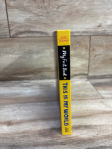 This Is My World: A High-Contrast Touch-and-Feel Board Book
