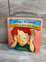 Waiting Is Not Forever / La Espera no dura para Siempre Board Book